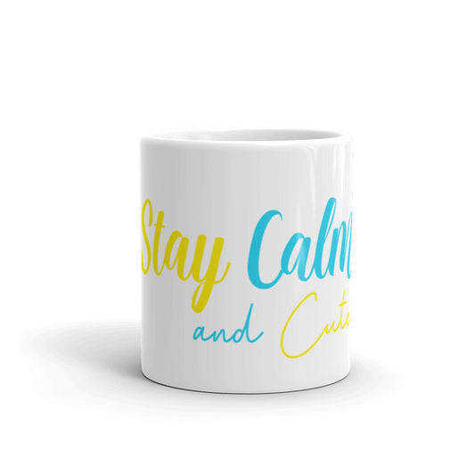 Stay Calm And Cute Coffee Mug