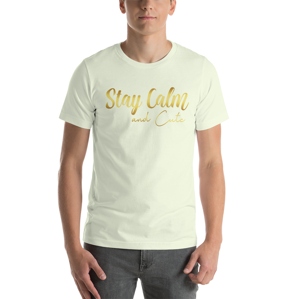 "Stay Calm and Cute" Short-Sleeve Unisex T-Shirt